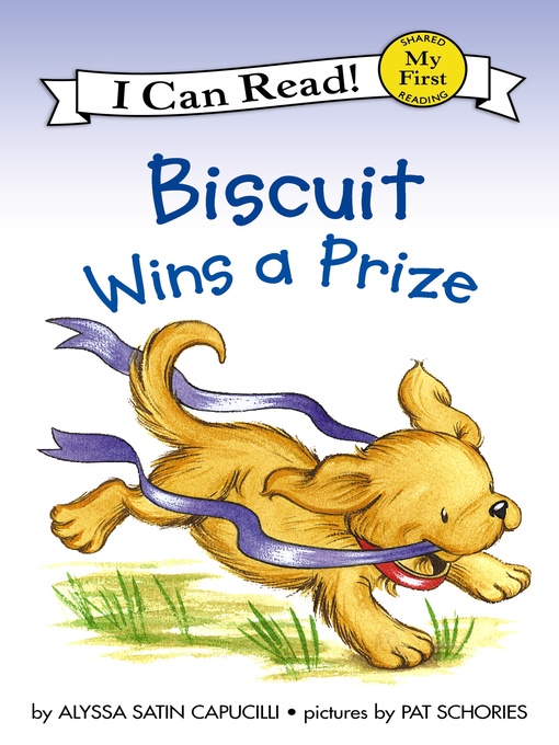 Title details for Biscuit Wins a Prize by Alyssa Satin Capucilli - Wait list